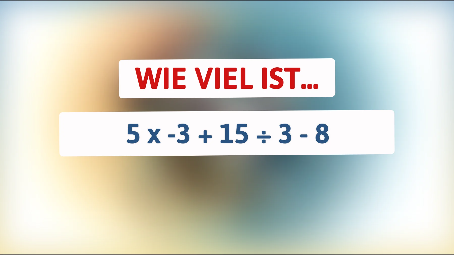 Bist du schlau genug? Löse dieses mathematische Rätsel und zeige, dass du ein Genie bist!"